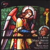 J.S.Bach: Missae Breves BWV.233-BWV.236 / Thomas Folan, Publick Musick, etc