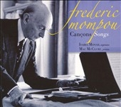 Mompou: Songs Vol 2 / Isabel Monar, Mac McClure Mompou: Songs Vol 2 / Isabel Monar, Mac McClure