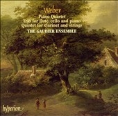 Weber: Piano Quartet; Trio for flute, cello and piano; Quintet for clarinet & strings