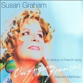 Un Frisson Francais - A Century of French Song; Bizet, Franck, Lalo, Gounod, Ravel, Chausson, etc (3/13-16/2008) / Susan Graham(Ms), Malcolm Martineau(p) 
