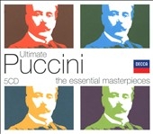 Ultimate Puccini - The Essential Masterpieces: La boheme, Madama Butterfly, Tosca, etc (1955-92) 