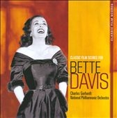Bette Davis : Classic Film Scores For Bette Davis