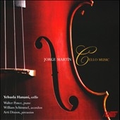 Jorge Martin: Cello Music Jorge Martin: Cello Music