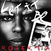 Let It Be Roberta : Roberta Flack Sings The Beatles
