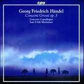 Handel: Concerti Grossi Op.3 No.1-No.6