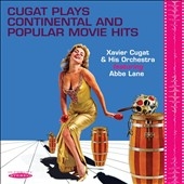 Xavier Cugat &His Orchestra/Cugat Plays Continental and Popular Movie Hits[SEPIA1233]