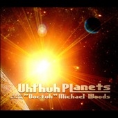 Uhthuh Planets: A Jazz Suite 