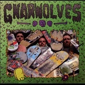 Gnarwolves Gnarwolves