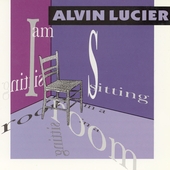 Lucier: I am sitting in a room