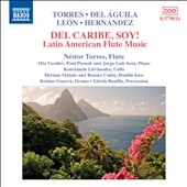 Del Caribe, Soy! Latin American Flute Music Del Caribe, Soy! Latin American Flute Music