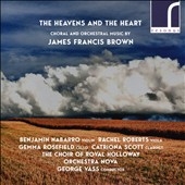 天国と心 J.F.ブラウン: 合唱と管弦楽作品集