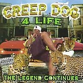 Creep Dog 4 Life: The Legend Continues