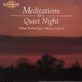 Meditations for a Quiet Night - Delius, Barber, Elgar, et al