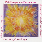 The Plum, The Orange & The Matchbox