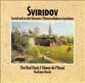 Sviridov: Sacred & Secular Choruses / Novik, Ural Choir