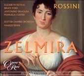 Rossini: Zelmira / Benini, Futral, Ford, Custer, et al