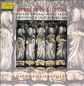 Rebelo & Melgas: Sacred Choral Music / Christophers, et al