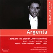 Spanish Orchestral Works -Chapi, Soutullo, Chueca, Luna, etc (1954-57) / Ataulfo Argenta(cond), Gran Orquesta Sinfonica, Orquesta National de Espana