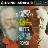Brahms: Violin Concerto; Tchaikovsky: Violin Concerto / Jascha Heifetz(vn), Fritz Reiner(cond), Chicago Symphony Orchestra