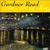 The Art of Song - Gardner Read / D'Anna Fortunato, et al