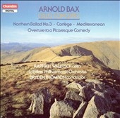 Bax: Orchestral Works