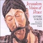 Jerusalem - Vision of Peace /Christopher Page, Gothic Voices