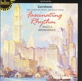Fascinating Rhythm - Gershwin: Piano Music / Brownridge Fascinating Rhythm - Gershwin: Piano Music / Brownridge