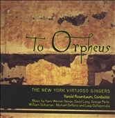 To Orpheus / Harold Rosenbaum, New York Virtuoso Singers
