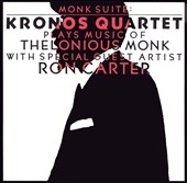 Monk Suite - Kronos Quartet plays music of Thelonious Monk