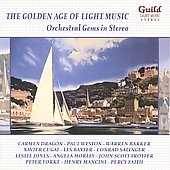 The Golden Age of Light Music: Orchestral Gems in Stereo