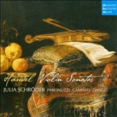 Handel: Violin Sonatas HWV.359a, HWV.364a, HWV.358, HWV.361, HWV.368, HWV.371 Handel: Violin Sonatas HWV.359a, HWV.364a, HWV.358, HWV.361, HWV.368, HWV.371