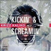 Kickin' & Screamin' Kickin' & Screamin'