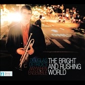 The Bright and Rushing World 