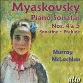 N.Myaskovsky: Piano Sonatas No.4, No.5, Sonatine Op.57, Song & Rhapsody Op.58