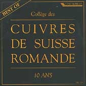 Best of College des Cuivres de Suisse Romande - 10 Ans
