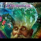 A Monstrous Psychedelic Bubble (Exploding In Your Mind) (The Wizards Of Oz) A Monstrous Psychedelic Bubble (Exploding In Your Mind) (The Wizards Of Oz)