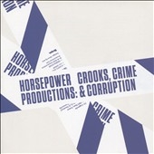 TOWER RECORDS ONLINE㤨Horsepower Productions/Crooks Crime and Corruption[TEMPACD025]פβǤʤ2,090ߤˤʤޤ