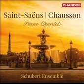 Saint-Saens, Chausson - Piano Quartets