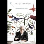 Philippe Herreweghe: A Conversation with Camille De Rijck Philippe Herreweghe: A Conversation with Camille De Rijck