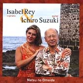 ISABEL REY & ICHIRO SUZUKI:MUSIC FOR SOPRANO & GUITAR