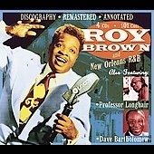 Roy Brown And New Orleans R&B [Remaster]
