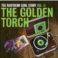 The Northern Soul Story Vol.2 (The Golden Torch)