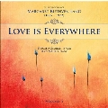 Love is Everywhere - Selected Songs of Margaret Ruthven Lang