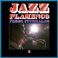 Jazz Flamenco 2