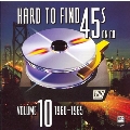 Hard To Find 45's On CD, Vol. 10 : 1960 - 1965