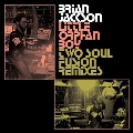 Little Orphan Boy - Two Soul Fusion Remixes