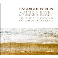 ラヴェル&ムソルグスキー: アンサンブル版《クープランの墓》、《展覧会の絵》