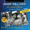 Lovesick Blues (A Centenary Tribute) His 58 Finest 1946-1952