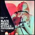 Black Magic Rituals & Perversions Vol.1＜Transparent Pink Vinyl＞