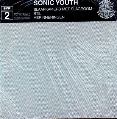 Sonic Youth/SLAAPKAMMERS MET SLAGROOM STIL HERINNERI[SYR2]